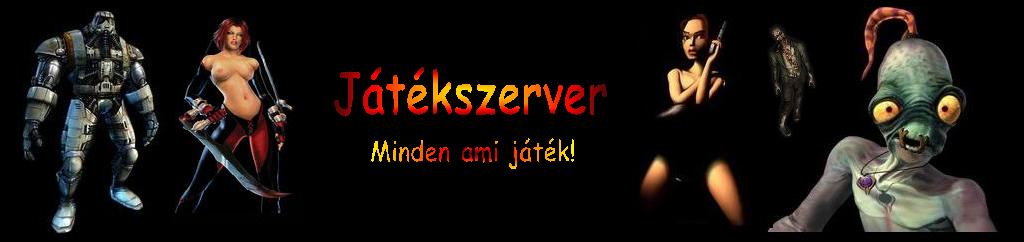 Jtkszerver; Minden ami jtk!